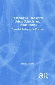 Teaching to Transform Urban Schools and Communities: Powerful Pedagogy in Practice book cover