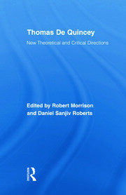 Thomas De Quincey: New Theoretical and Critical Directions book cover
