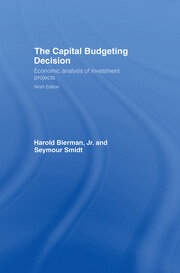 The Capital Budgeting Decision: Economic Analysis of Investment Projects book cover