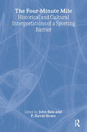 The Four-Minute Mile: Historical and Cultural Interpretations of a Sporting Barrier book cover
