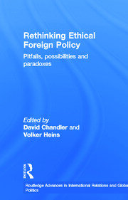 Rethinking Ethical Foreign Policy: Pitfalls, Possibilities and Paradoxes book cover