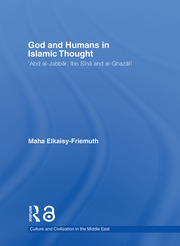 God and Humans in Islamic Thought: Abd al-Jabbar, Ibn Sina and Al-Ghazali book cover