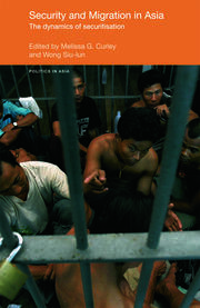 Security and Migration in Asia: The dynamics of securitisation book cover