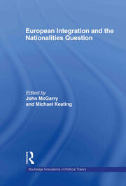 European Integration and the Nationalities Question book cover