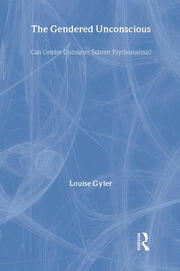 The Gendered Unconscious: Can Gender Discourses Subvert Psychoanalysis? book cover
