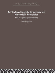 A Modern English Grammar on Historical Principles: Volume 2, Syntax (first volume) book cover