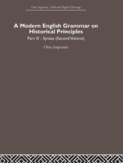 A Modern English Grammar on Historical Principles: Volume 3 book cover