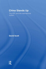 China Stands Up: The PRC and the International System book cover