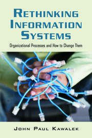 Rethinking Information Systems in Organizations: Integrating Organizational Problem Solving book cover