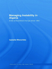 Managing Instability in Algeria: Elites and Political Change since 1995 book cover