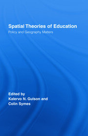 Spatial Theories of Education: Policy and Geography Matters book cover