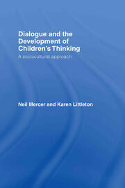 Dialogue and the Development of Children's Thinking: A Sociocultural Approach book cover