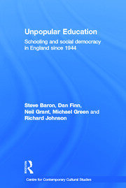 Unpopular Education: Schooling and Social Democracy in England since 1944 book cover