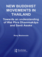 New Buddhist Movements in Thailand: Towards an Understanding of Wat Phra Dhammakaya and Santi Asoke book cover