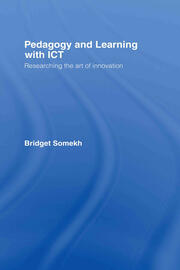 Pedagogy and Learning with ICT: Researching the Art of Innovation book cover