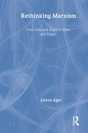 Rethinking Marxism: From Kant and Hegel to Marx and Engels book cover