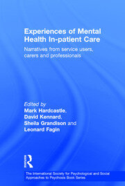 Experiences of Mental Health In-patient Care: Narratives From Service Users, Carers and Professionals book cover