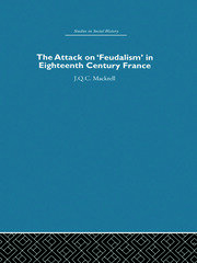 The Attack on Feudalism in Eighteenth-Century France book cover