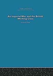 An Imperial War and the British Working Class: Working-Class Attitudes and Reactions to the Boer War, 1899-1902 book cover
