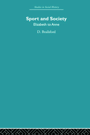 Sport and Society: Elizabeth to Anne book cover