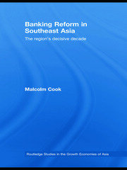 Banking Reform in Southeast Asia: The Region's Decisive Decade book cover