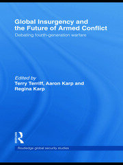Global Insurgency and the Future of Armed Conflict: Debating Fourth-Generation Warfare book cover