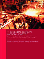 The Global Korean Motor Industry: The Hyundai Motor Company's Global Strategy book cover