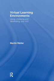 Virtual Learning Environments: Using, Choosing and Developing your VLE book cover