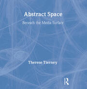 Abstract Space: Beneath the Media Surface book cover