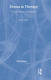 Drama as Therapy Volume 1: Theory, Practice and Research book cover