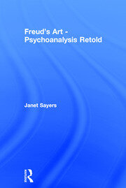 Freud's Art - Psychoanalysis Retold book cover