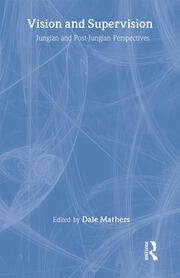 Vision and Supervision: Jungian and Post-Jungian Perspectives book cover