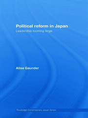 Political Reform in Japan: Leadership Looming Large book cover