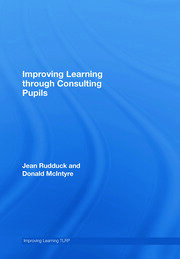 Improving Learning through Consulting Pupils book cover