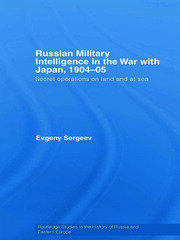 Russian Military Intelligence in the War with Japan, 1904-05: Secret Operations on Land and at Sea book cover