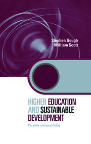 Higher Education and Sustainable Development: Paradox and Possibility book cover