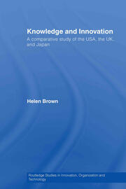Knowledge and Innovation: A Comparative Study of  the USA, the UK and Japan book cover