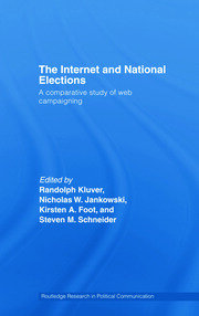 The Internet and National Elections: A Comparative Study of Web Campaigning book cover