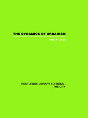 The Dynamics of Urbanism book cover
