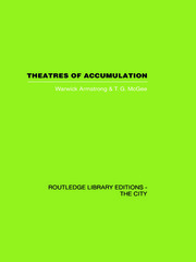 Theatres of Accumulation: Studies in Asian and Latin American Urbanization book cover