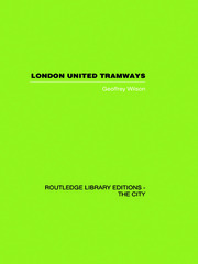 London United Tramways: A History 1894-1933 book cover