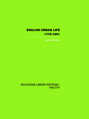 English Urban Life: 1776-1851 book cover