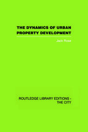 The Dynamics of Urban Property Development book cover