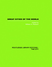 Great Cities of the World: Their government, Politics and Planning book cover