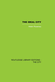 The Ideal City: Its Architectural Evolution in Europe - 1st Edition -