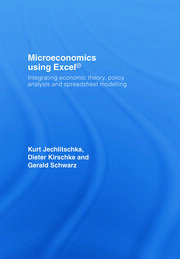 Microeconomics using Excel: Integrating Economic Theory, Policy Analysis and Spreadsheet Modelling book cover