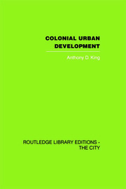 Colonial Urban Development: Culture, Social Power and Environment book cover