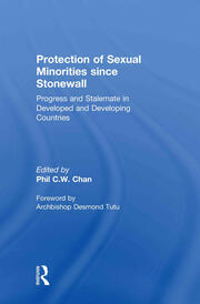 Protection of Sexual Minorities since Stonewall: Progress and Stalemate in Developed and Developing Countries book cover