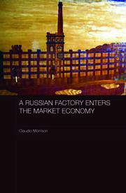 A Russian Factory Enters the Market Economy book cover