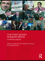 The Post-Soviet Russian Media: Conflicting Signals book cover